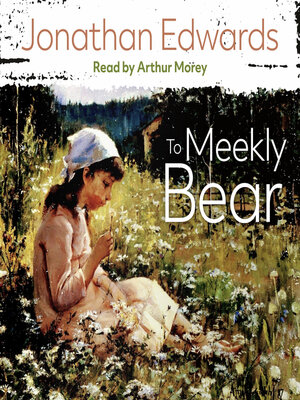 cover image of To Meekly Bear
